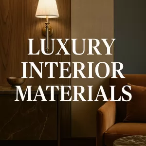 Luxury interior materials